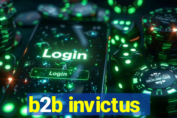 b2b invictus